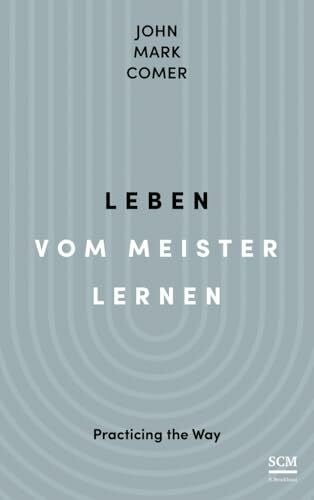 Hübsch, Renate Leben vom Meister lernen: Practicing the Way