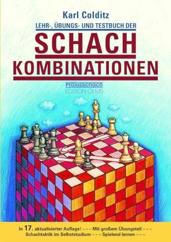 Colditz, Karl Lehr-, Übungs- und Testbuch der Schachkombinationen: 16. aktualisierte Neuausgabe