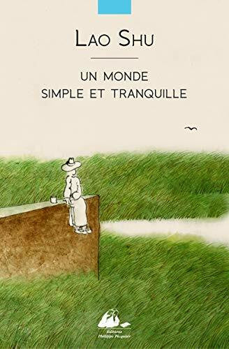 Pastor, Jean-Claude UN MONDE SIMPLE ET TRANQUILLE