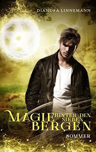 Linnemann, Diandra Magie hinter den sieben Bergen (Sommer): Humovolle Fantasy Reihe voller skurriler Charaktere und magischer Abenteuer
