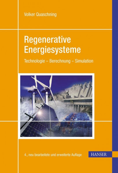 Quaschning, Volker Regenerative Energiesysteme: Technolgie - Berechnung - Simulation