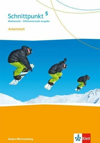 Schnittpunkt Mathematik 5. Differenzierende Ausgabe Baden-Württemberg: Arbeitsheft mit Lösungsheft Klasse 5 (Schnittpunkt Mathematik. Differenzierende Ausgabe für Baden-Württemberg ab 2015)