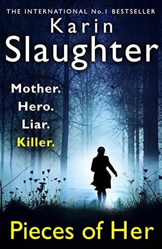 Slaughter, Karin Pieces of Her: Karin Slaughter