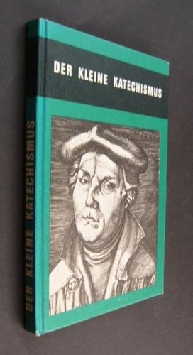 Der Kleine Katechismus D. Martin Luthers [von Hans Frauenknecht],