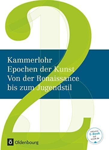 Rezac, Susanne Kammerlohr - Epochen der Kunst - Neubearbeitung - Band 2: Von der Renaissance bis zum Jugendstil - Schulbuch