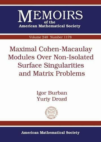 Drozd, Yuriy Maximal Cohen-macaulay Modules over Non-isolated Surface Singularities and Matrix Problems (Memoirs of the American Mathematical Society, Band 248)