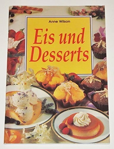 Wilson, Anne Eis und Desserts.