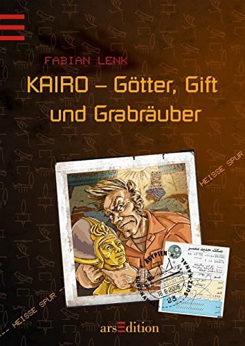 Baumann, Stephan KAIRO - Götter, Gift und Grabräuber: Heiße Spur