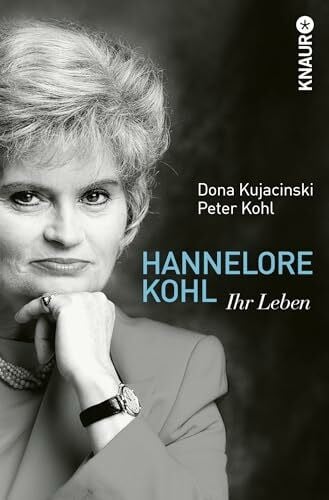 Kujacinski, Dona Hannelore Kohl: Ihr Leben