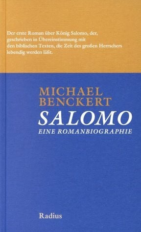 Benckert, Michael Salomo: Romanbiographie: Eine Romanbiographie
