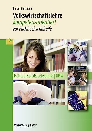 Gernot Hartmann Volkswirtschaftslehre: kompetenzorientiert zur Fachhochschulreife