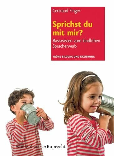 Gertraud Finger Sprichst du mit mir? Basiswissen zum kindlichen Spracherwerb
