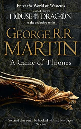 Martin, George R.R. A Song of Ice and Fire, Book 1 : A Game of Thrones: The bestselling classic epic fantasy series behind the award-winning HBO and Sky TV show and phenomenon GAME OF THRONES