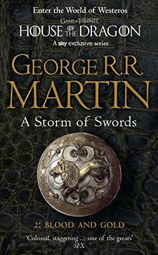 Martin, George R.R. A Storm of Swords, Part 2: Blood and Gold