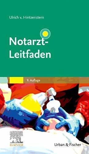 Adler, Susanne Notarzt-Leitfaden (Klinikleitfaden)