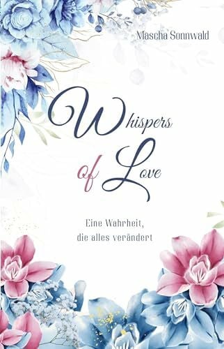 Coverhexe Whispers of Love: Eine Wahrheit, die alles verändert