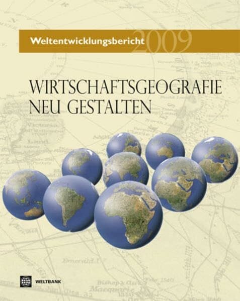 Höhlein, Helga Weltentwicklungsbericht 2009: Wirtschaftsgeografie neu gestalten