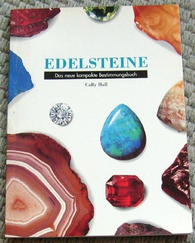 Hall, Cally Edelsteine. Das neue kompakte Bestimmungsbuch