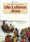 Gloesener, Noel Die Lehren Jesu: Die Lehren Jesu, wie sie in den Evangelien aufgezeichnet sind