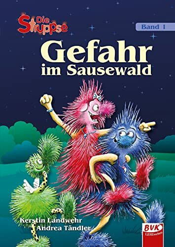 Andrea Tändler Die Struppse - Band 1: Gefahr im Sausewald