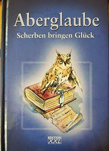 Eckstein, Patricia Aberglaube: Scherben bringen Glück. Geschenkband