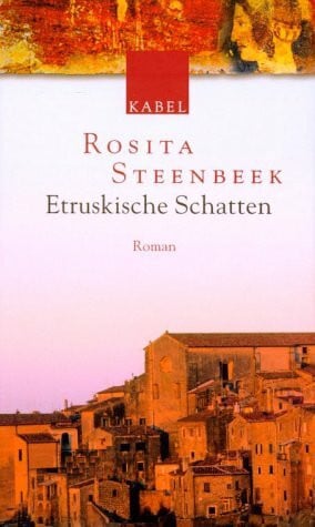Steenbeek, Rosita Etruskische Schatten: Roman