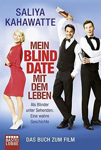 Kahawatte, Saliya Mein Blind Date mit dem Leben: Als Blinder unter Sehenden. Eine wahre Geschichte