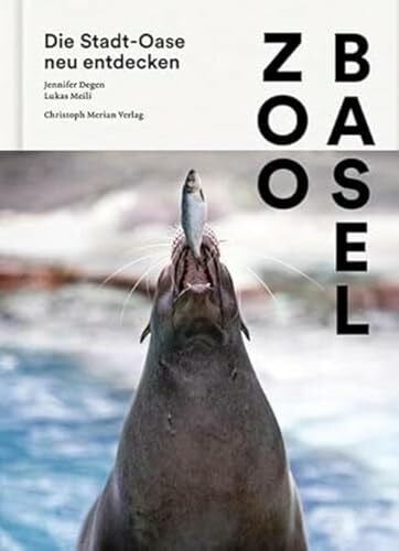 Zoo Basel Zoo Basel: Die Stadt-Oase neu entdecken