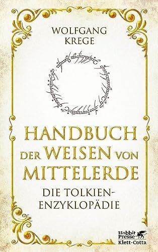 Krege, Wolfgang Handbuch der Weisen von Mittelerde: Die Tolkien-Enzyklopädie