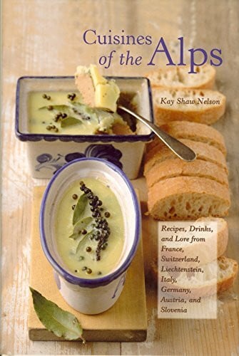 Shaw Nelson, Kay Cuisines of the Alps