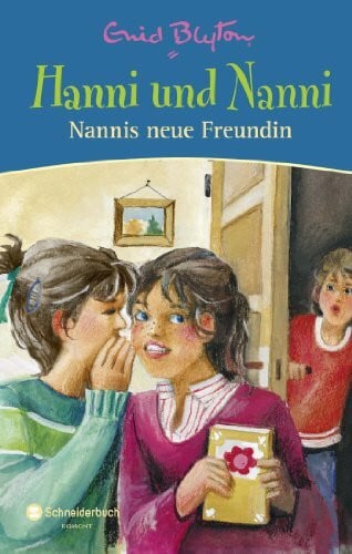 Moras, Nikolaus Hanni und Nanni - Nannis neue Freundin