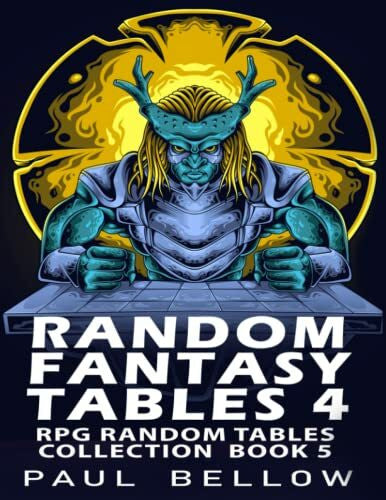 Adventures, LitRPG Random Fantasy Tables 4: Fantasy RPG Random Table Encounters (RPG Random Tables Collection, Band 5)