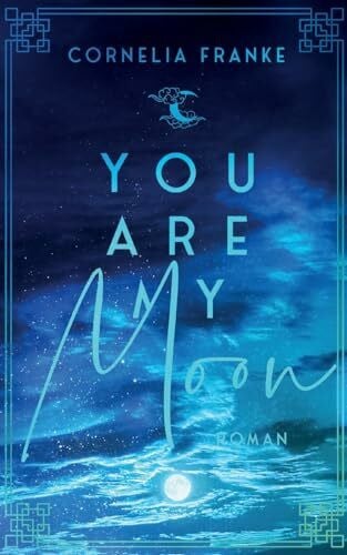 Franke, Cornelia You Are My Moon: Kann man die Liebe seines Lebens einfach vergessen? - Berührende LGBTQ Romance über Mut und Selbstfindung (Sun, Moon and Stars)