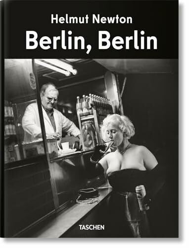 Newton, Helmut Helmut Newton: Berlin, Berlin