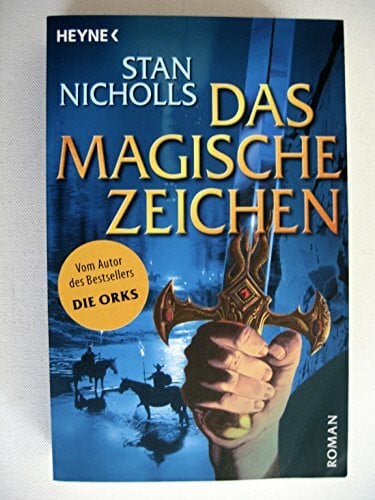 Stan Nicholls Das magische Zeichen. Bhealfa-Zyklus 02.