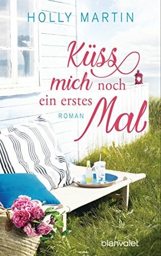 Geng, Claudia Küss mich noch ein erstes Mal: Roman