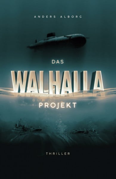Alborg, Anders Das Walhalla Projekt: Thriller