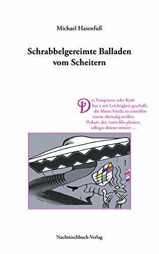 Braunschweig, Rachel Schrabbelgereimte Balladen vom Scheitern: Urkomische Gedichte