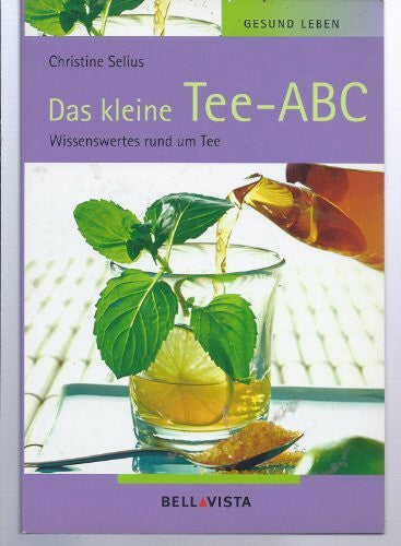 Selius, Christine Das kleine Tee-ABC