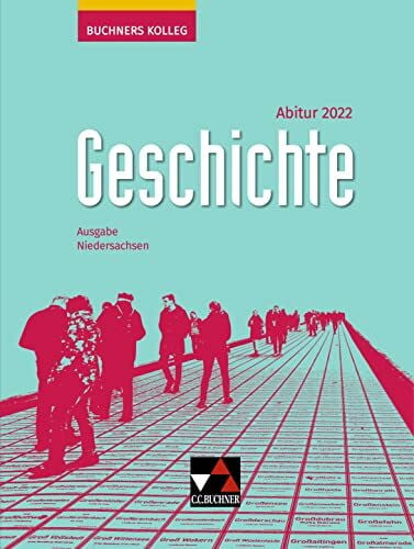 Wunderer, Hartmann Buchners Kolleg Geschichte – Neue Ausgabe Niedersachsen / Buchners Kolleg Geschichte NI Abitur 2022