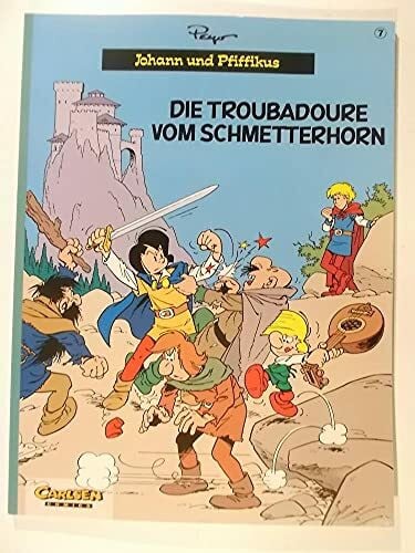 Peyo Johann und Pfiffikus, Bd.7, Die Troubadoure vom Schmetterhorn