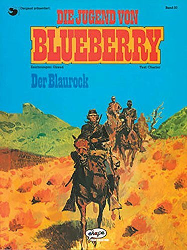 Förster, Gerhard Blueberry 20 Die Jugend (3): Der Blaurock (Leutnant Blueberry)