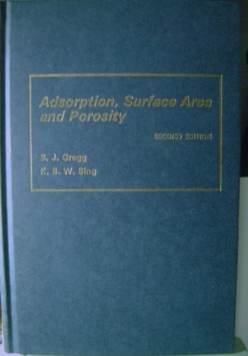 Gregg, S. Adsorption, Surface Area and Porosity