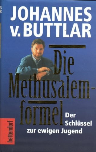 Buttlar, Johannes Die Methusalem-Formel