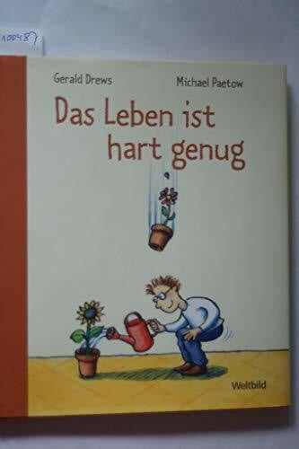 Paetow, Michael Das Leben ist hart genug