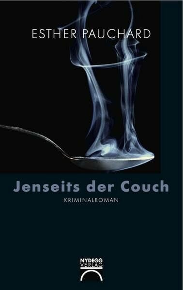 Pauchard, Esther Jenseits der Couch: Kriminalroman