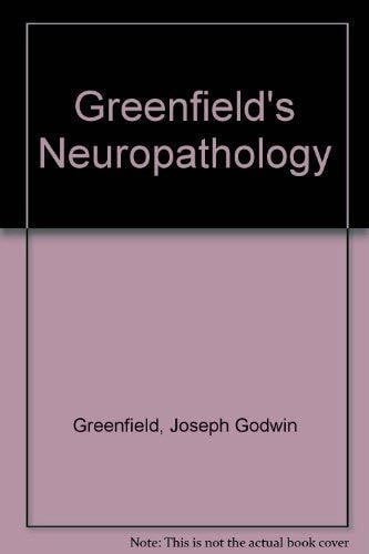etc. Greenfield's Neuropathology