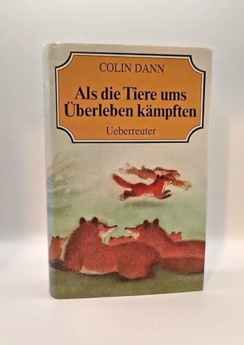 Neckenauer, Ulla Als die Tiere ums überleben kämpften