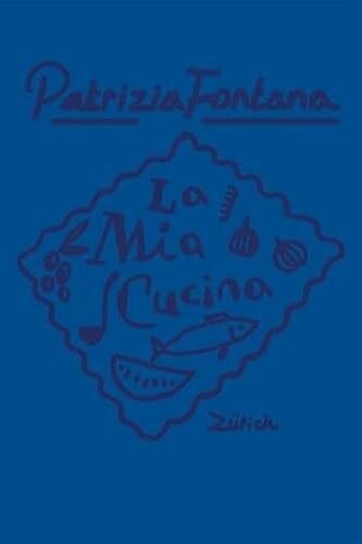 Fontana, Patrizia La Mia Cucina