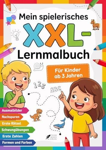 Thier Media Verlag Mein spielerisches XXL-Lernmalbuch für Kinder ab 3 Jahren: Malbuch ab 3 – Mit vielen Ausmalbildern, Schwungübungen, Formen, Farben, ersten Zahlen und ... Rätseln - fördert spielerisch die Kreativität